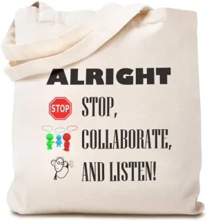 Speedy Pros Canvas Tote Bag for Women Alright Stop, Collaborate, and Listen! Funny Humor Beach Bags for Women