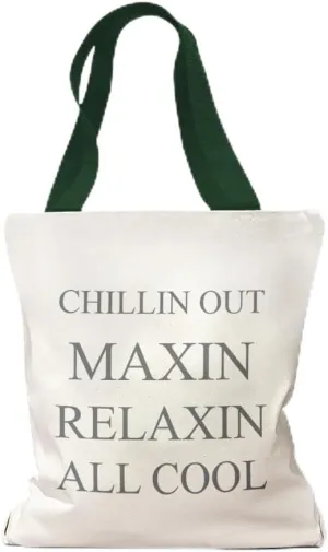 Speedy Pros Canvas Tote Bag for Women Chillin out Maxin Relaxing All Cool Funny Humor Gag Beach Bags for Women