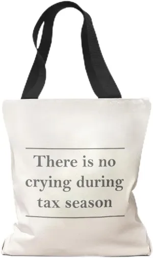 Speedy Pros Canvas Tote Bag for Women There Is No Crying During Tax Season Funny Humor Beach Bags for Women