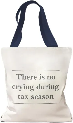 Speedy Pros Canvas Tote Bag for Women There Is No Crying During Tax Season Funny Humor Beach Bags for Women