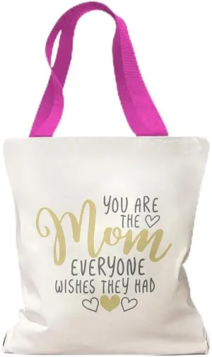 Speedy Pros Canvas Tote Bag for Women You Are Mom Everyone Wishes They Had Mother Beach Bags for Women